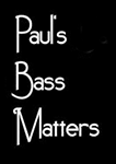 Paul's Bass Matters